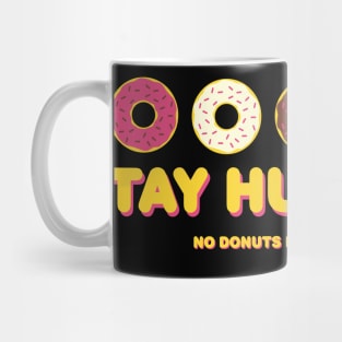 Stay Hungry Mug